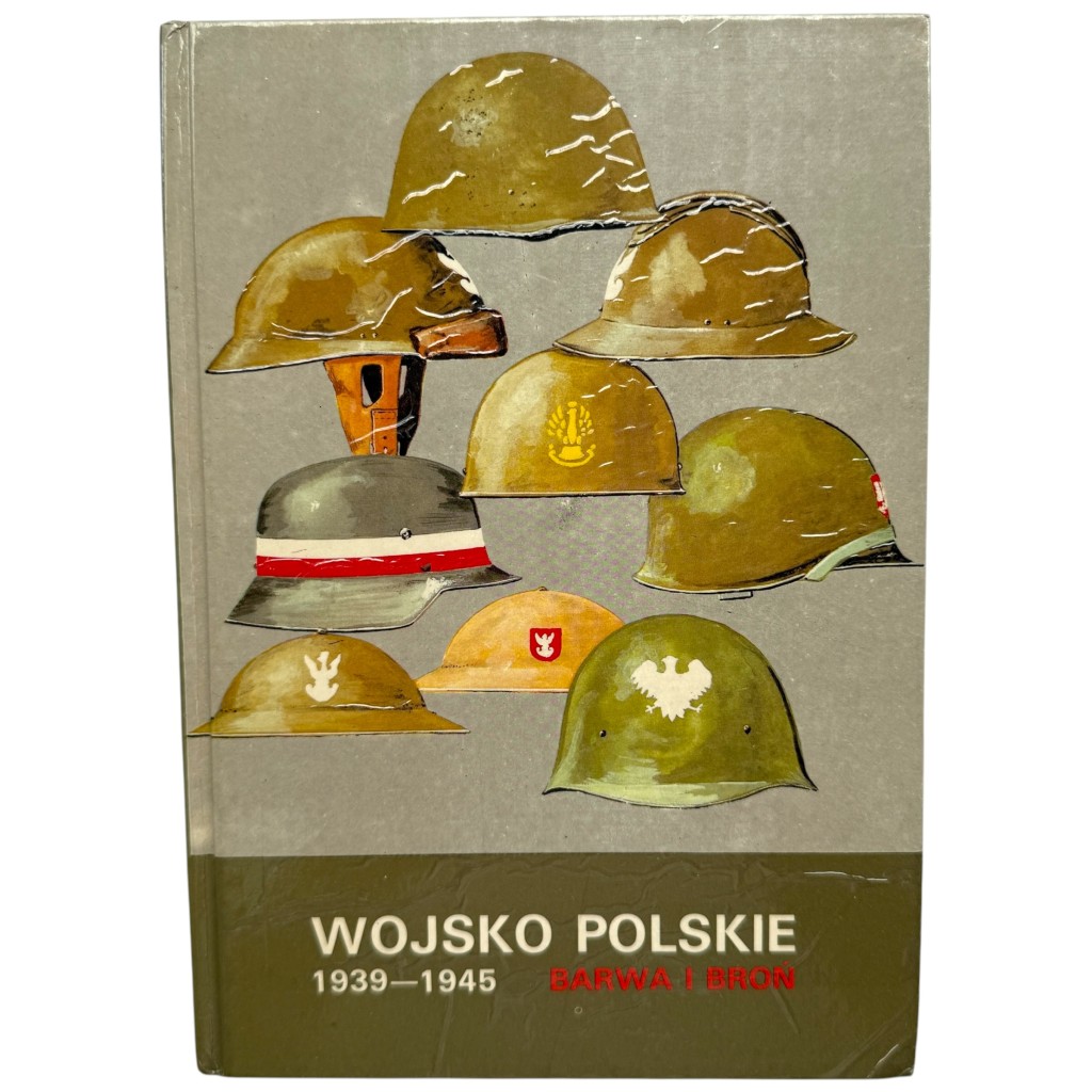 Polish Army 1939-1945 Barwa i Broń WWII Militaria Reference Book