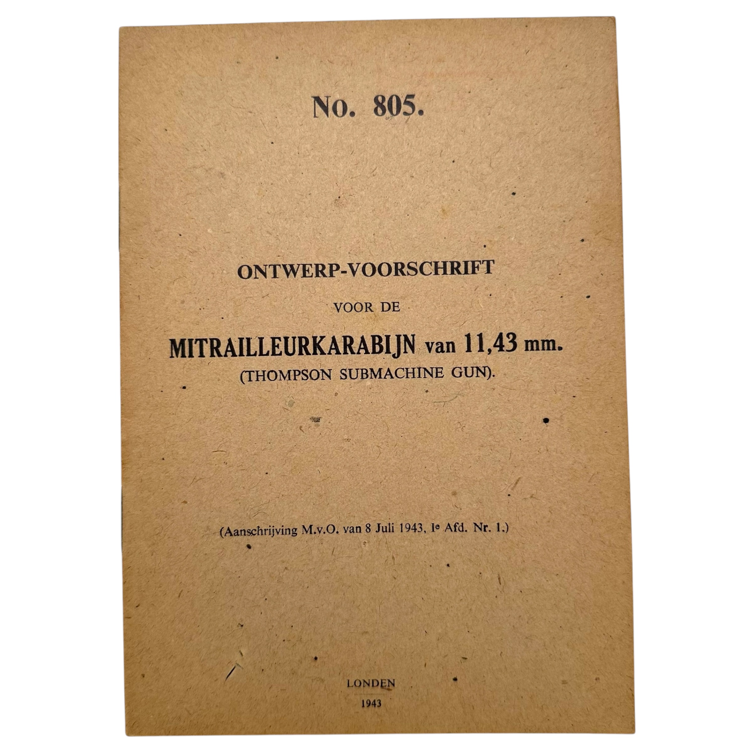 Original WWII Dutch Army Thompson submachine gun manual No. 805 London 1943 with technical drawings, instructions and firing positions.