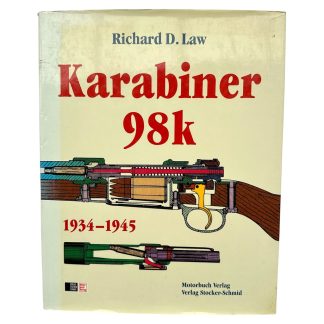 Karabiner 98k 1934-1945 Richard D. Law reference book German K98k Wehrmacht rifles components variants WWII militaria collectors.