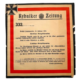Original WWI German Rybniker Zeitung Army poster No. 332 dated 16 February 1915 with Iron Cross and official Oberste Heeresleitung war bulletin.