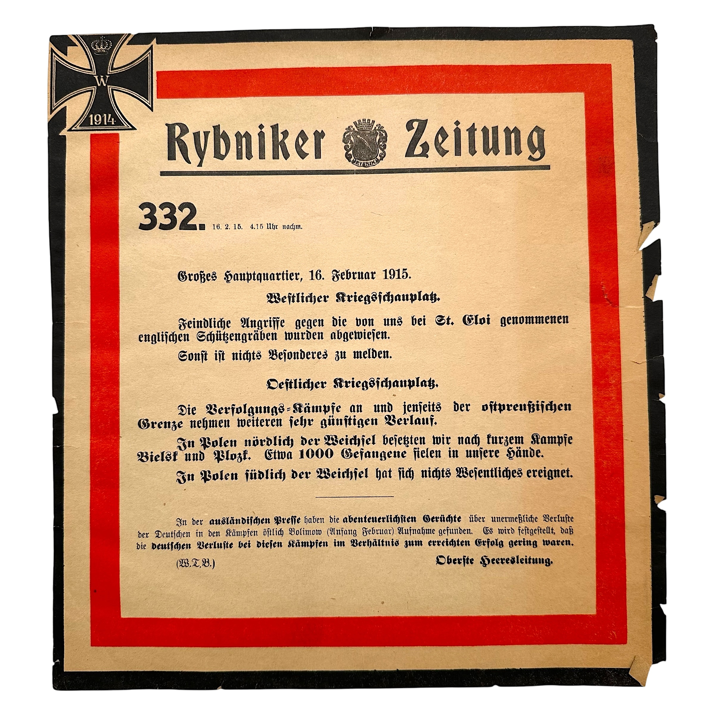 Original WWI German Rybniker Zeitung Army poster No. 332 dated 16 February 1915 with Iron Cross and official Oberste Heeresleitung war bulletin.