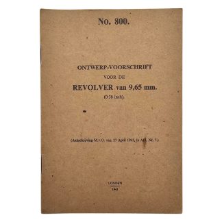 Origineel WWII Nederlands leger voorschrift No. 800 voor 9,65 mm revolver uit Londen 1943 met technische tekeningen en militaire illustraties.