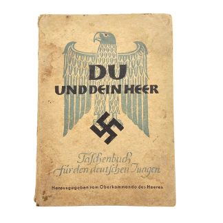Original WWII German Army Du und Dein Heer 1943 handbook Oberkommando des Heeres with uniforms, insignia, ranks and military illustrations