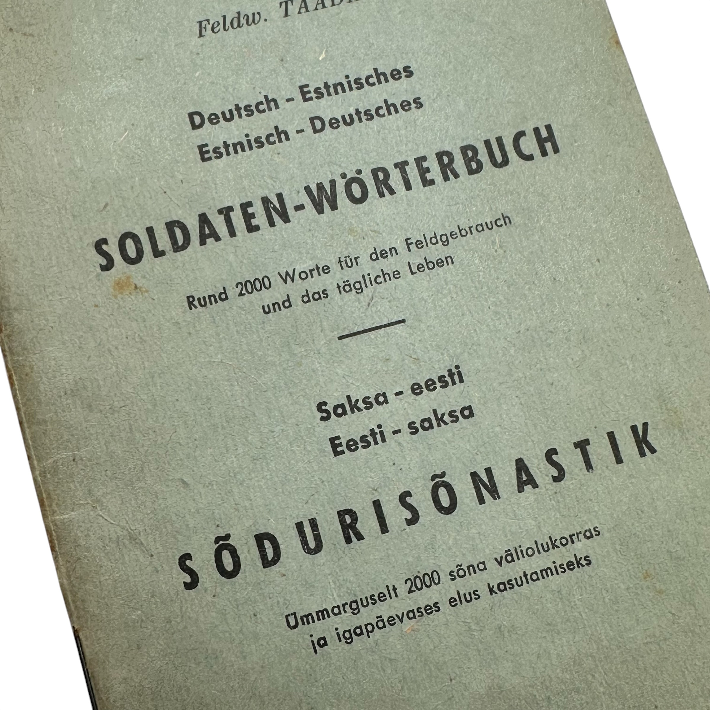 Original WWII German-Estonian Soldiers' Dictionary Soldaten-Wörterbuch by Feldw. Taada