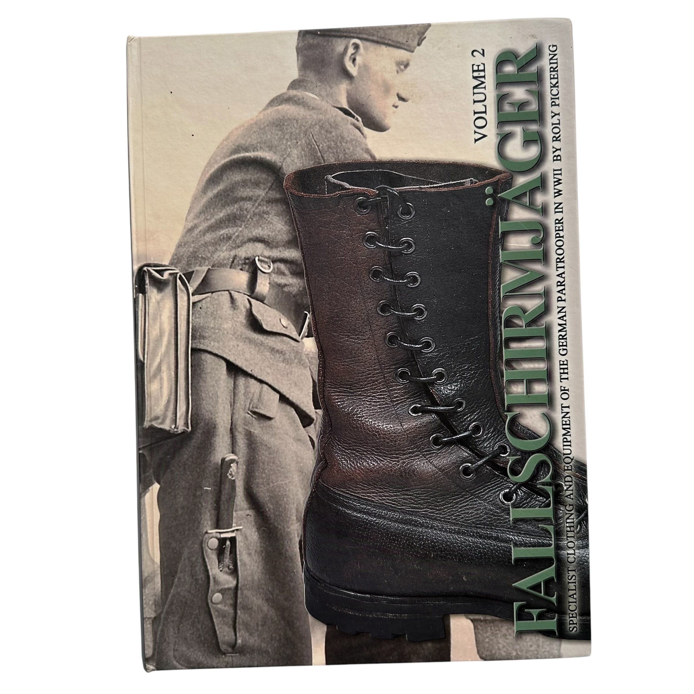 Fallschirmjäger Volumes 1 & 2 by Roly Pickering – WWII German Paratrooper Uniforms & Equipment Reference Books