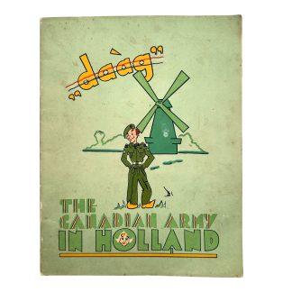 Original 1945 Dutch liberation brochure 'The Canadian Army in Holland' with Nieuwenhuys illustrations of Canadian soldiers.