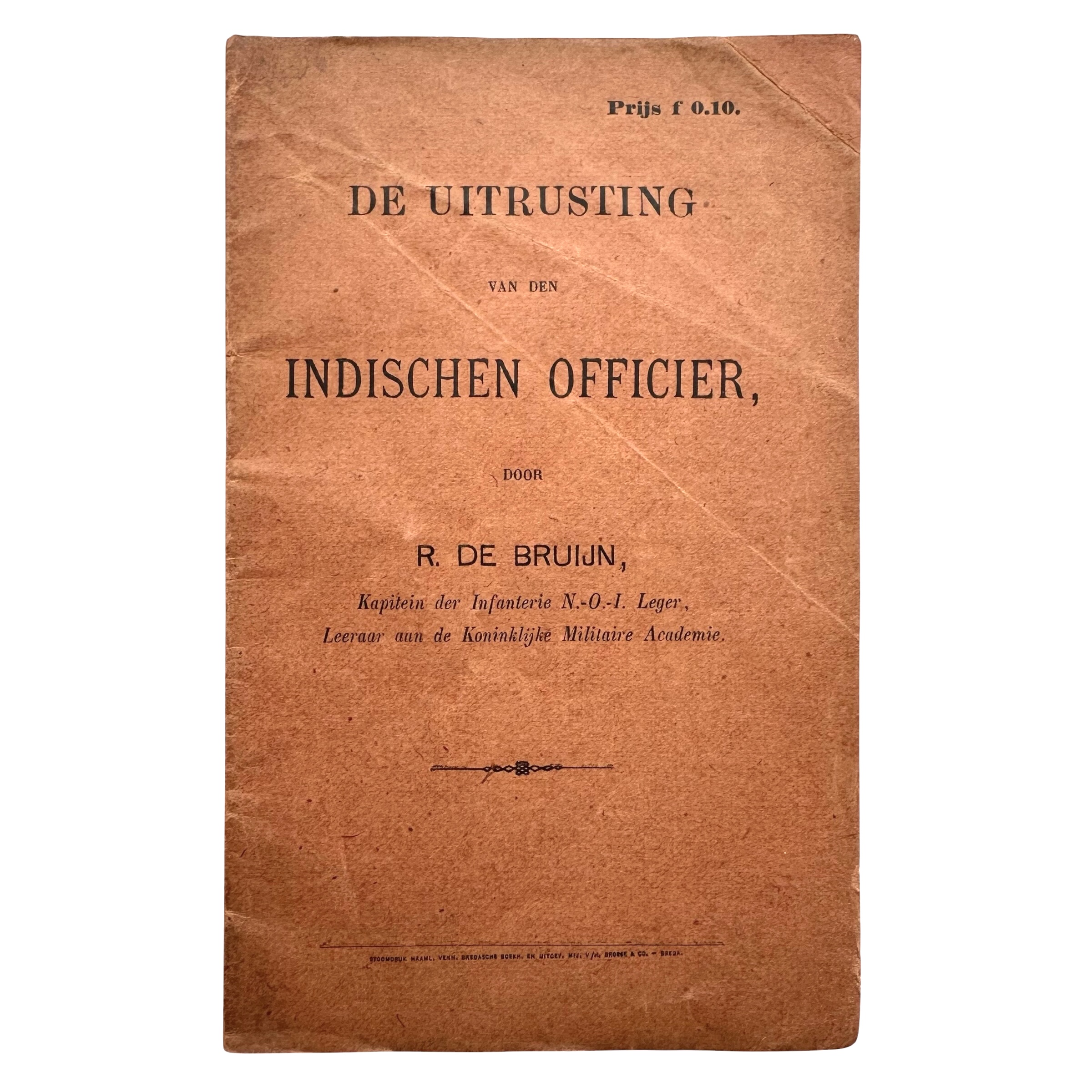 Originele Nederlandse militaire handleiding circa 1900–1915 'De Uitrusting van den Indischen Officier' N.-O.-I. Leger KNIL R. de Bruijn
