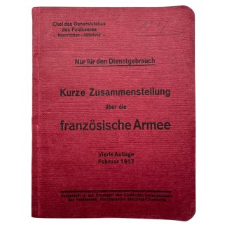 Original WWI German General Staff French Army handbook 1917 with uniforms, insignia, ranks, helmets, weapons and military colour plates