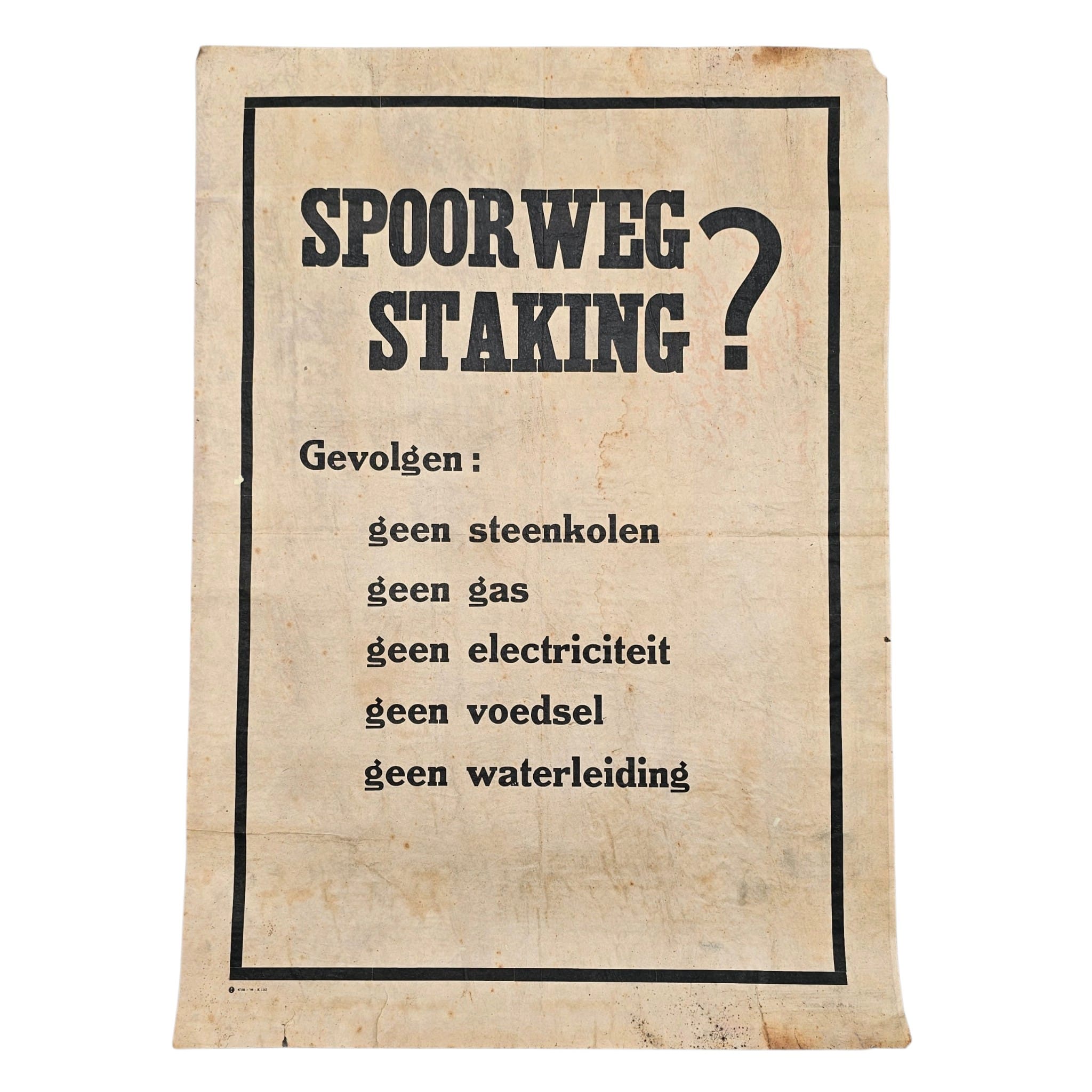 Originele WWII Duitse propagandaposter Spoorwegstaking 1944 Nederland K 1157 geen steenkolen gas elektriciteit voedsel waterleiding