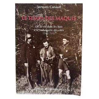 Het boek 'Le Temps des Maquis' door Jacques Canaud over het Franse verzet 1943-1944.