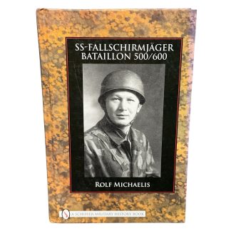 Boek 'SS-Fallschirmjäger Bataillon 500/600' door Rolf Michaelis