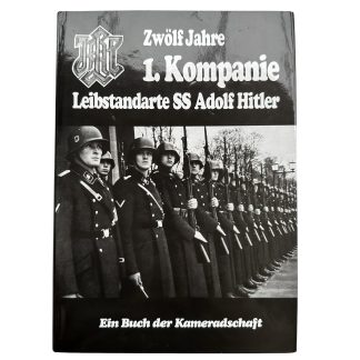 Zwölf Jahre 1. Kompanie Leibstandarte SS Adolf Hitler reference book Hans Quassowski 1990 SS history photographs documents.